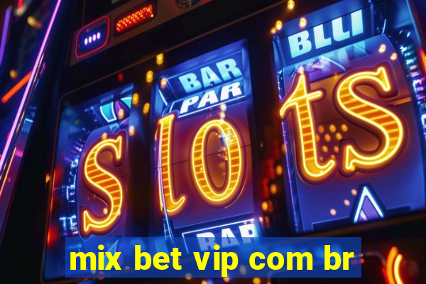 mix bet vip com br